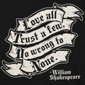 Shakespeare Quote, Love All, Trust a Few, Do Wrong to None
