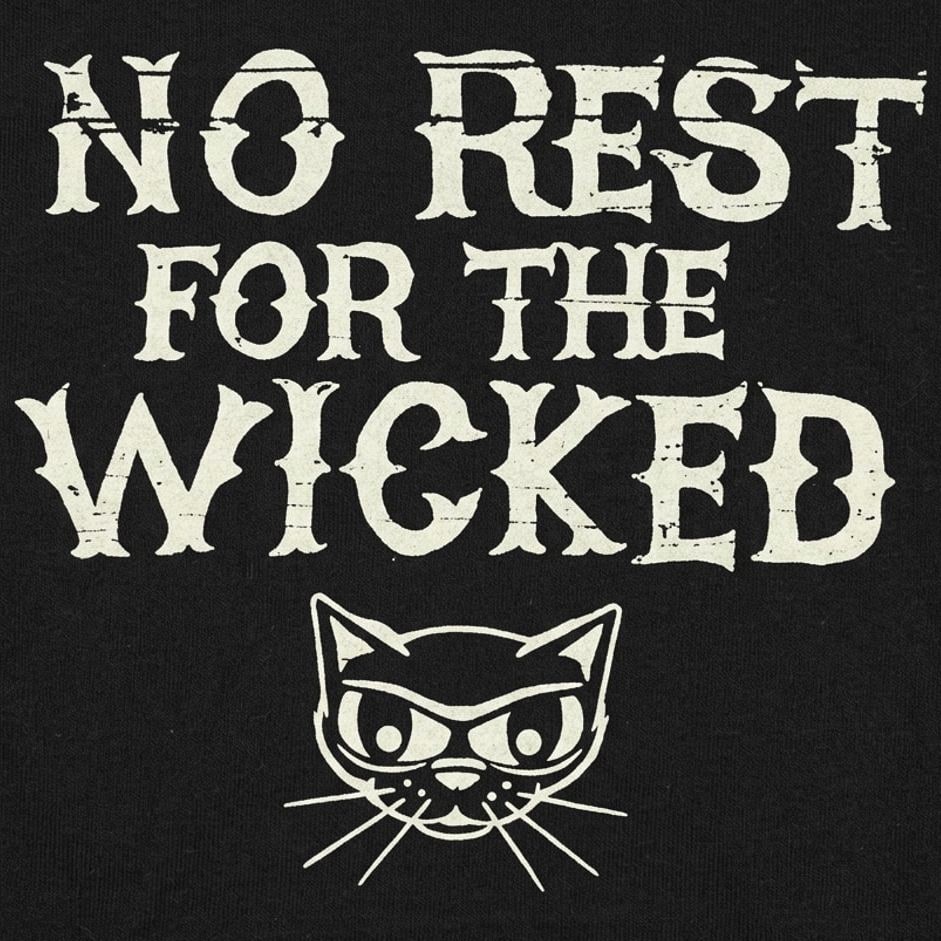 No Rest For The Wicked Sly Cat Design