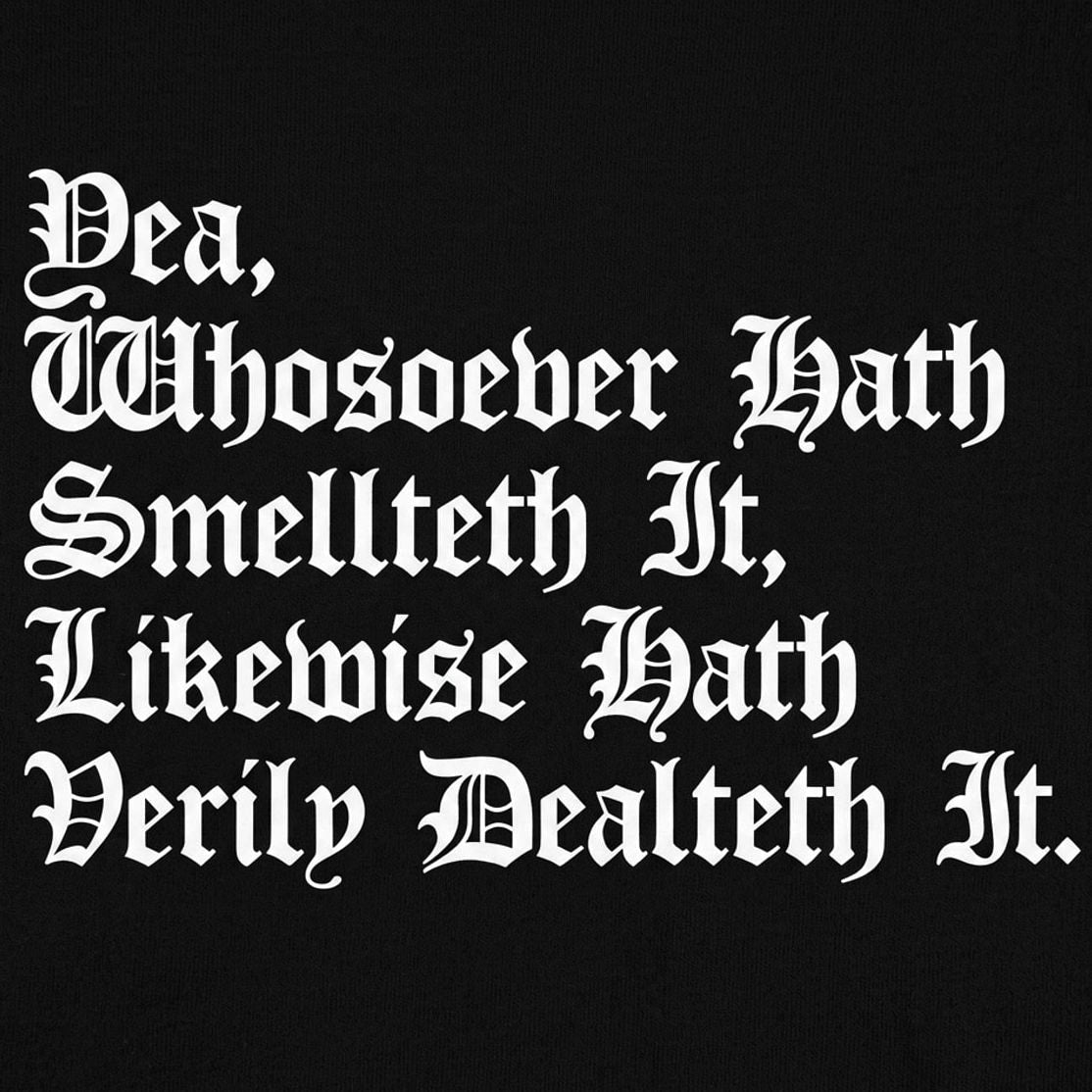 Whosoever Hath Smellteth It Hath Dealteth It