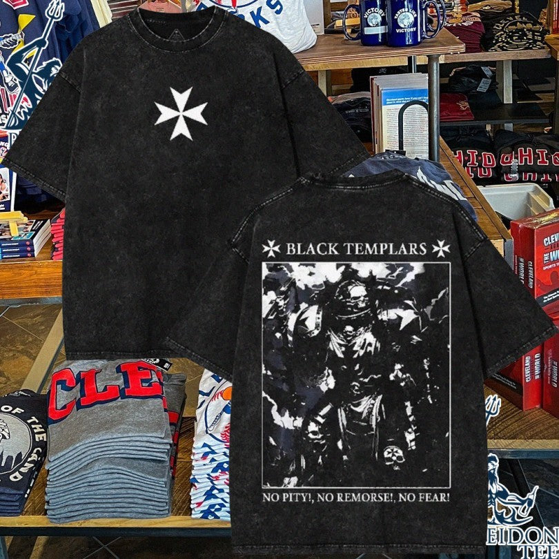 Black Templars No Pity No Remorse No Fear T-shirt