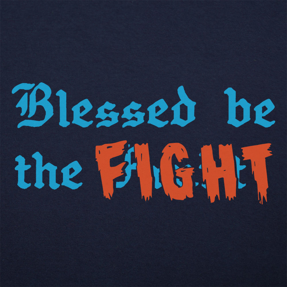 Blessed Be The Fight Feminist Womens Rights Quote