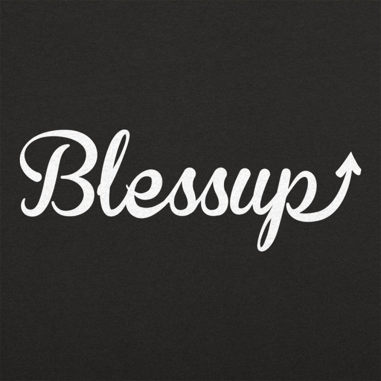 Blessup Blessings Going Up Slang