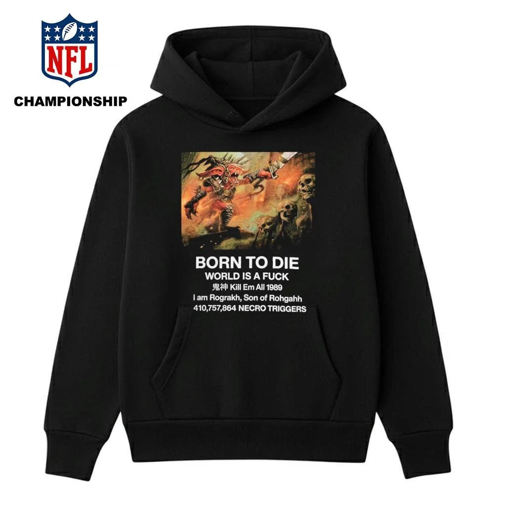 Born To Die I Am Rograkh Son Of Rohgahh Shirt