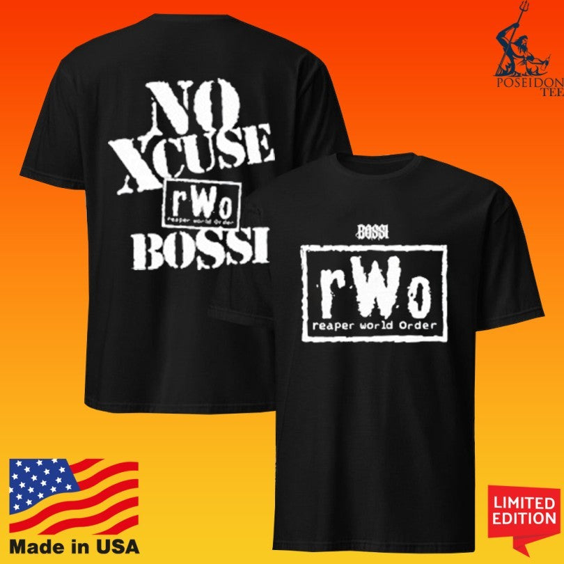 Bossi Sportswear Rwo No Xcuse Reaper World Order T-shirt