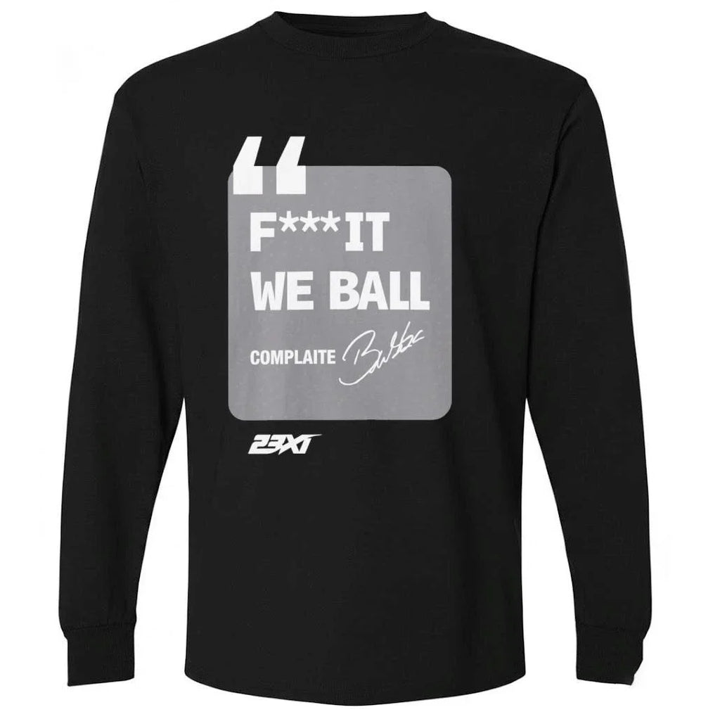 Bubba Wallace Fuck It We Ball Shirt