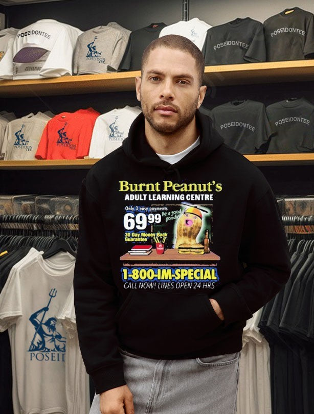 Burnt Peanut Adult Learning Centre 1-800-im-special Call Now! Lines Open 24 Hrs Im Special T-shirt