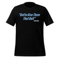 Caleb wilson give them that belt Shirt