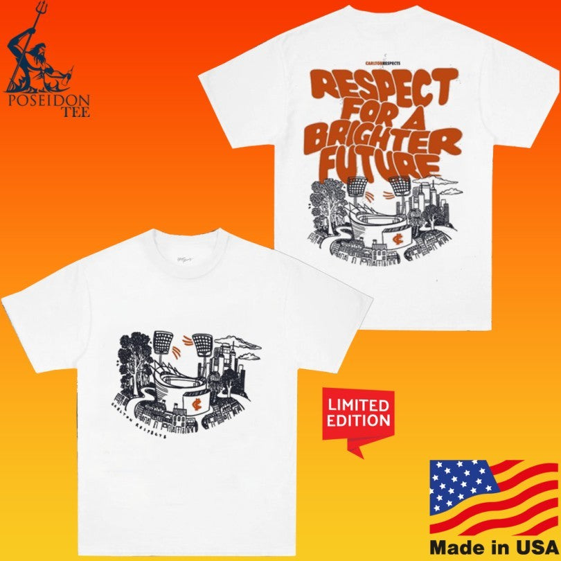 Carlton Respects For A Brighter Future T-shirt
