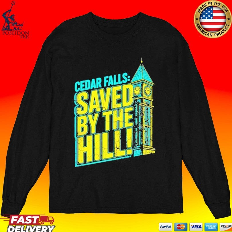 Cedar Falls Saved By The Hill T-shirt