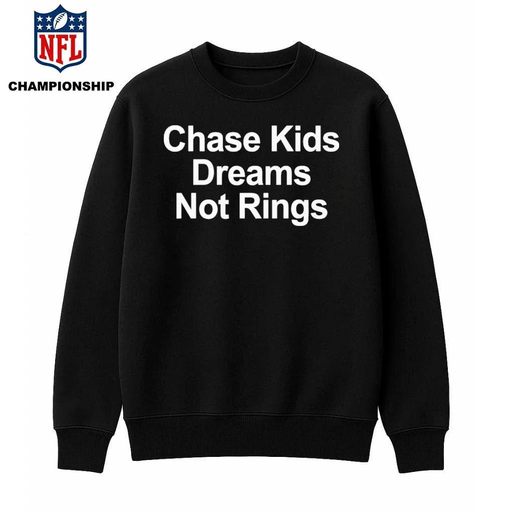Chase Kids Dreams Not Rings Shirt