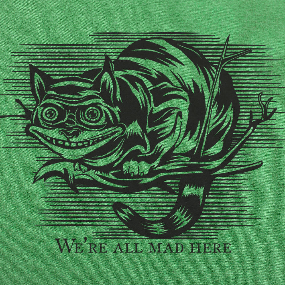 Cheshire Cat Madness - We're All Mad Here