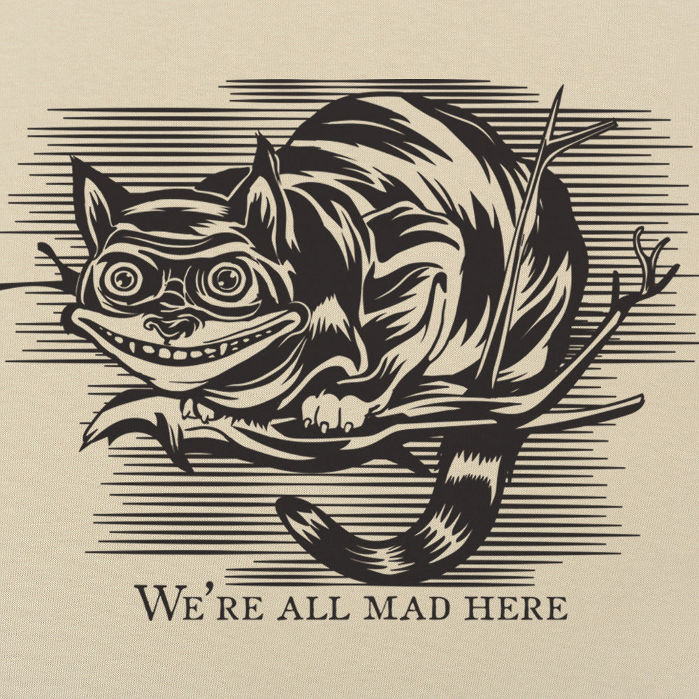 Cheshire Cat Madness - We're All Mad Here