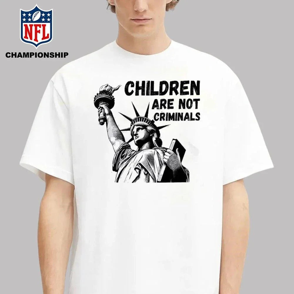 Children Are Not Criminals Liberty Shirt