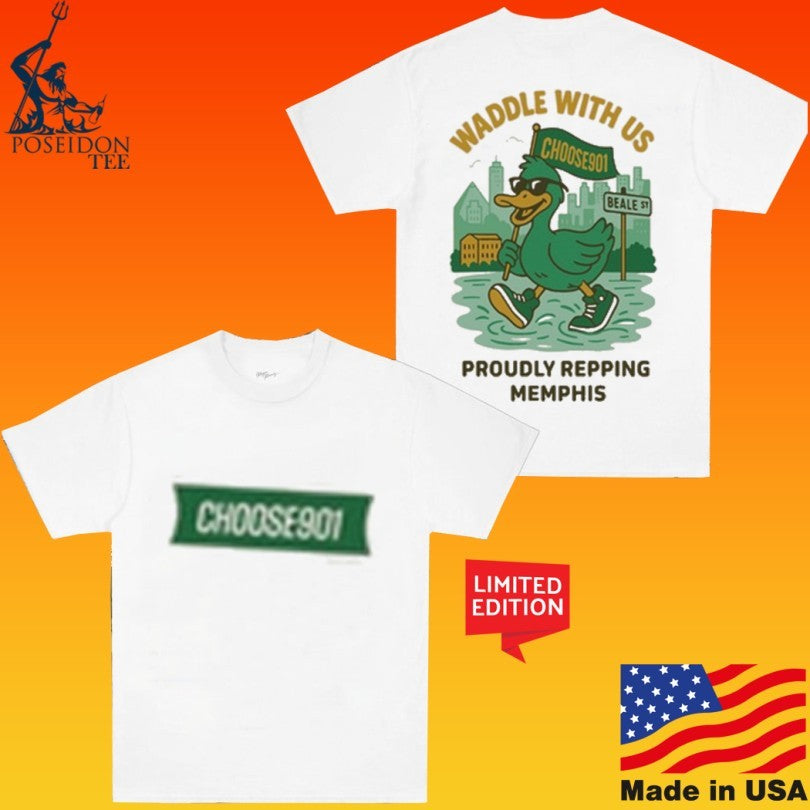 Choose901 Memphis Waddle With Us Proudly Repping Memphis T-shirt