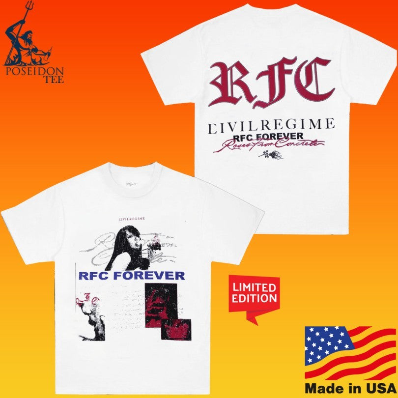 Civil Regime Rfc Forever Roses From Lust American T-shirt