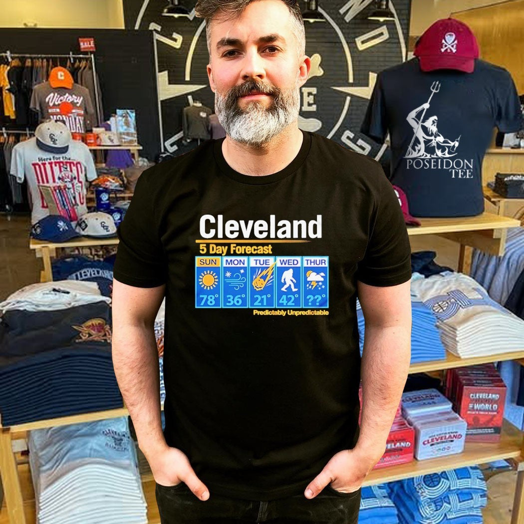 Cleveland Unpredictable Weather 5 Day Forecast T-shirt