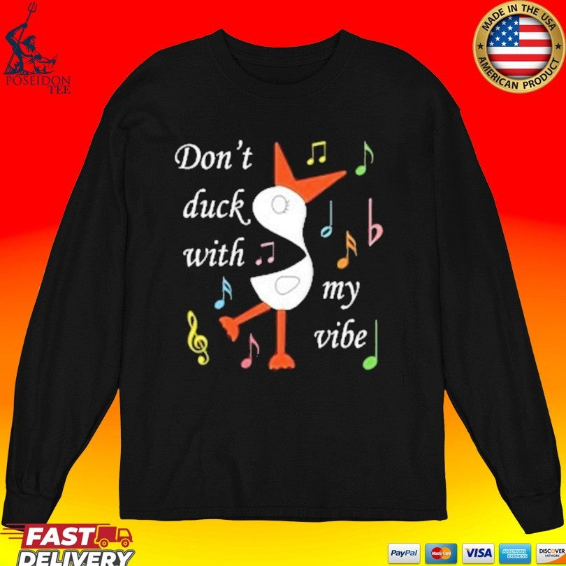 Cloudinary Don’t Duck With My Vibe T-shirt