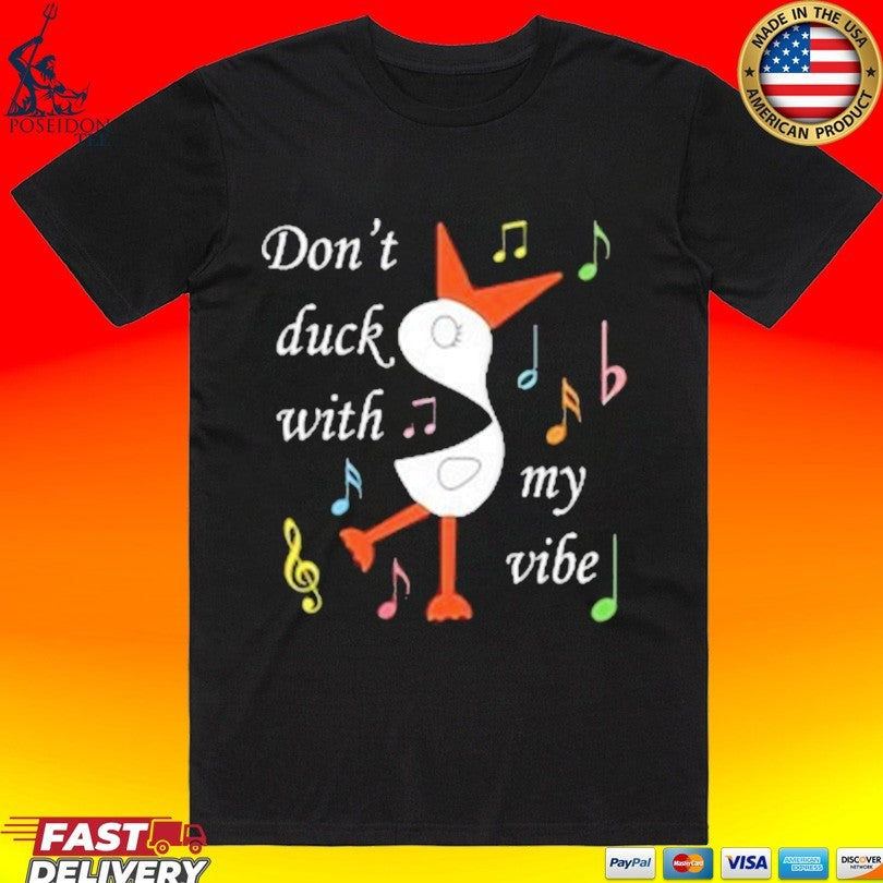 Cloudinary Don’t Duck With My Vibe T-shirt