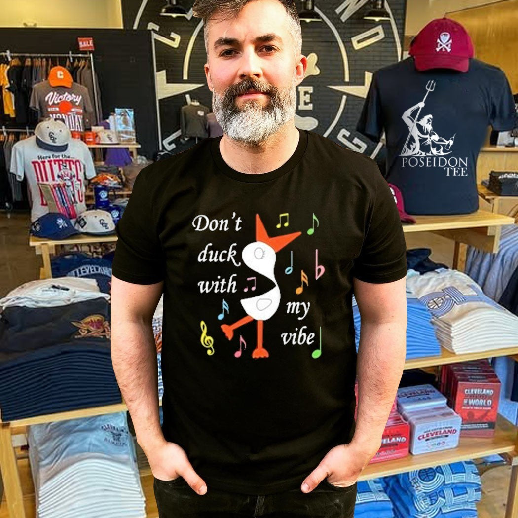 Cloudinary Don’t Duck With My Vibe T-shirt