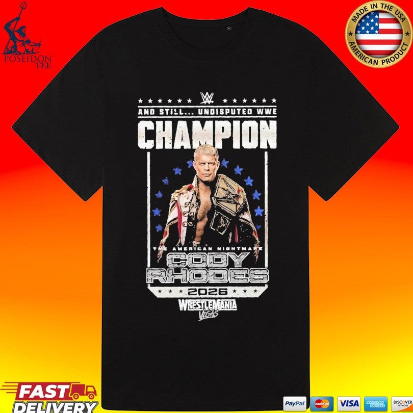 Cody Rhodes Wrestlemania Vegas Undisputed Wwe Champion 2026 T-shirt