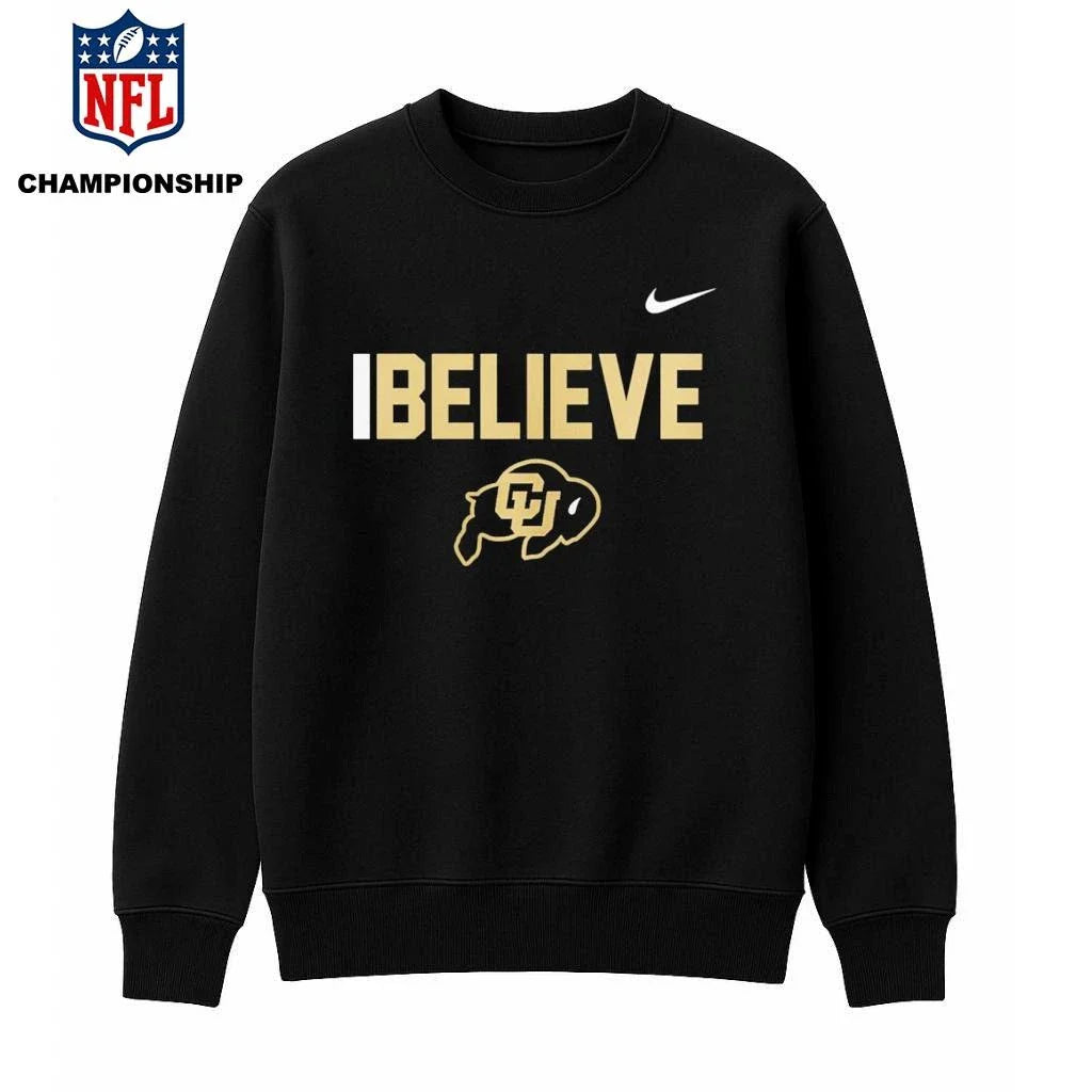 Colorado Buffaloes I Believe 2026 Shirt