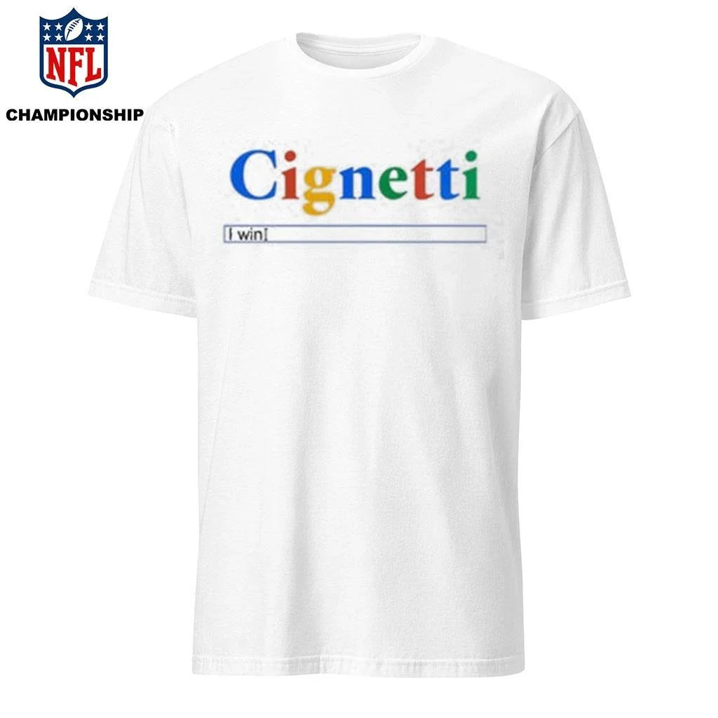 Curt Cignetti  I Win Search Bar Shirt