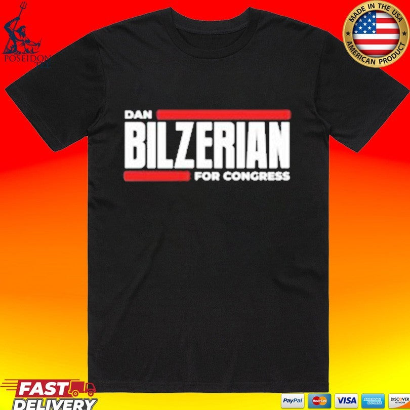 Dan Bilzerian For Congress T-shirt