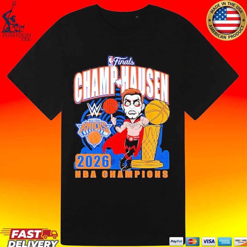 Danhausen X New York Knicks Nba Champ Hausen 2026 Nba Champions Wrestling T-shirt