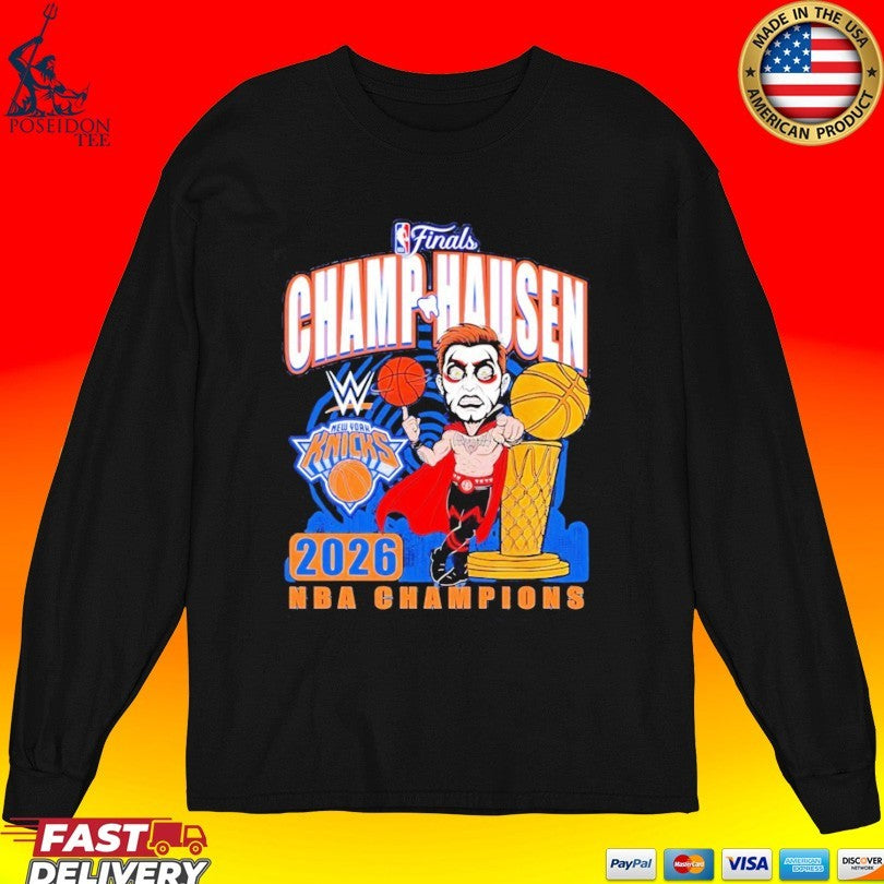 Danhausen X New York Knicks Nba Champ Hausen 2026 Nba Champions Wrestling T-shirt