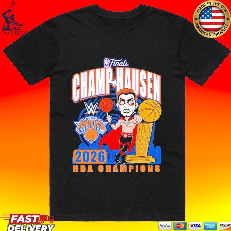 Danhausen X New York Knicks Nba Champ Hausen 2026 Nba Champions Wrestling T-shirt