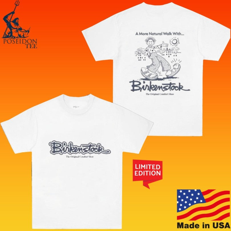 Das Bootleg A More Natural Walk Wich Birkenstock Das Bootleg A More Natural Walk Wich Birkenstock T-shirt