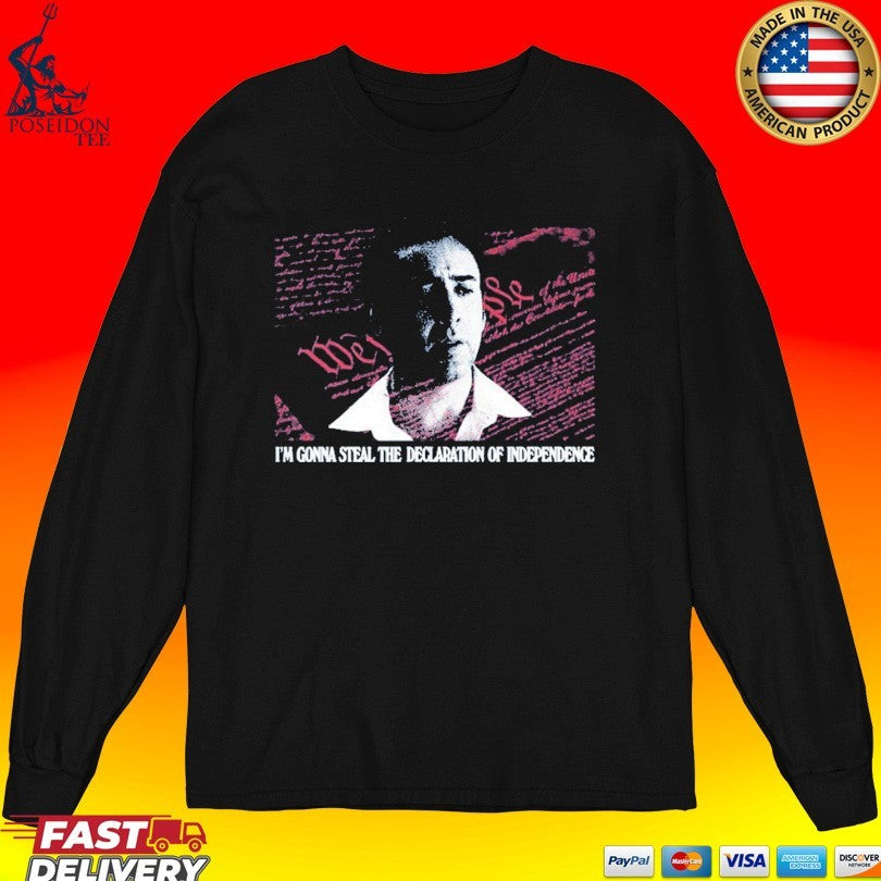 Declaration Thief I’m Gonna Steal The Declaration Of Independence T-shirt