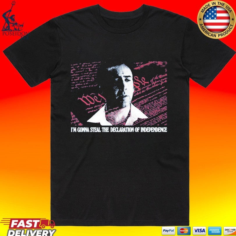 Declaration Thief I’m Gonna Steal The Declaration Of Independence T-shirt