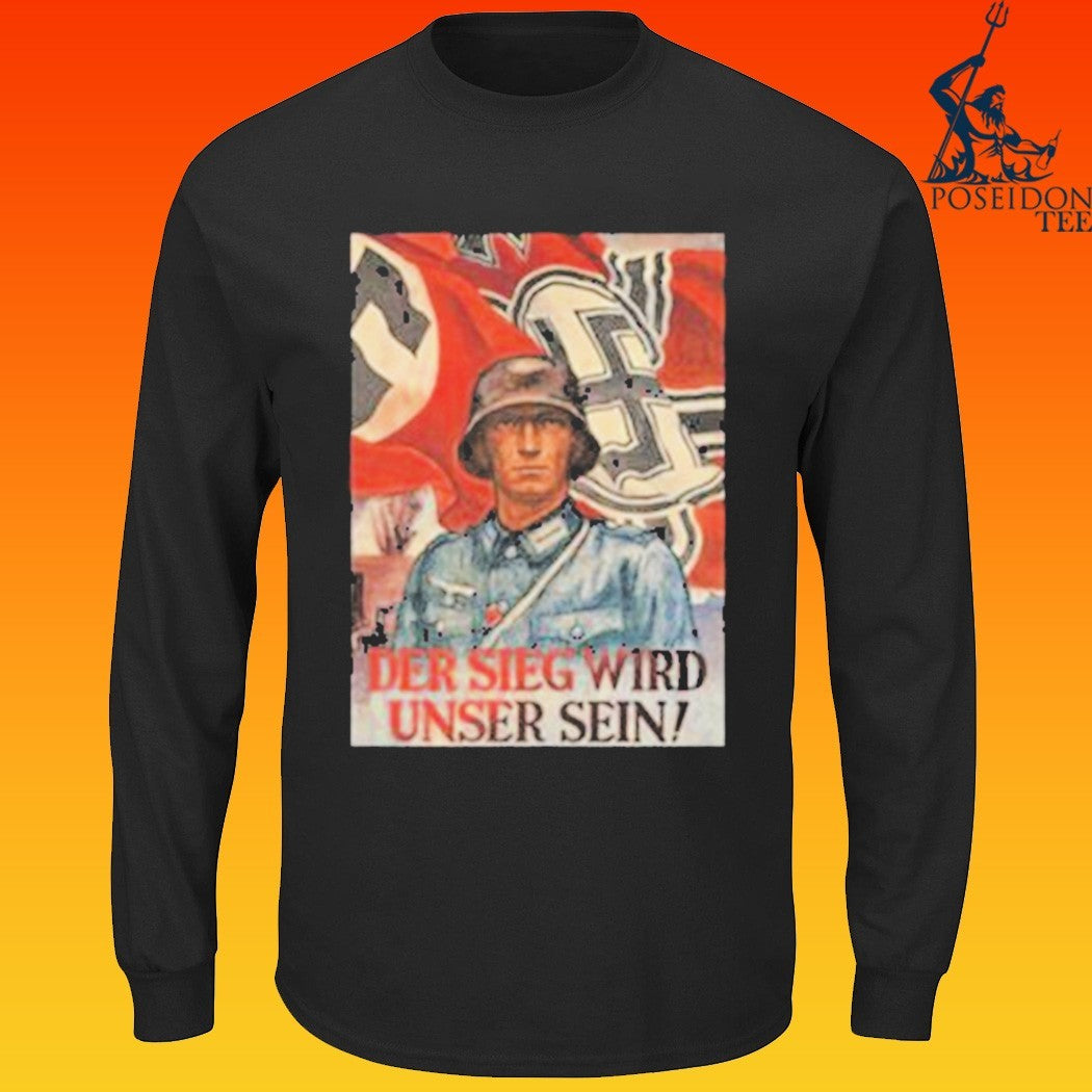 Der Sieg Wird Unser Sein T-shirt