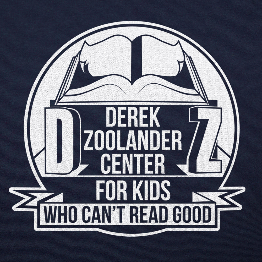 Derek Zoolander Center for Kids Who Can't Read Good