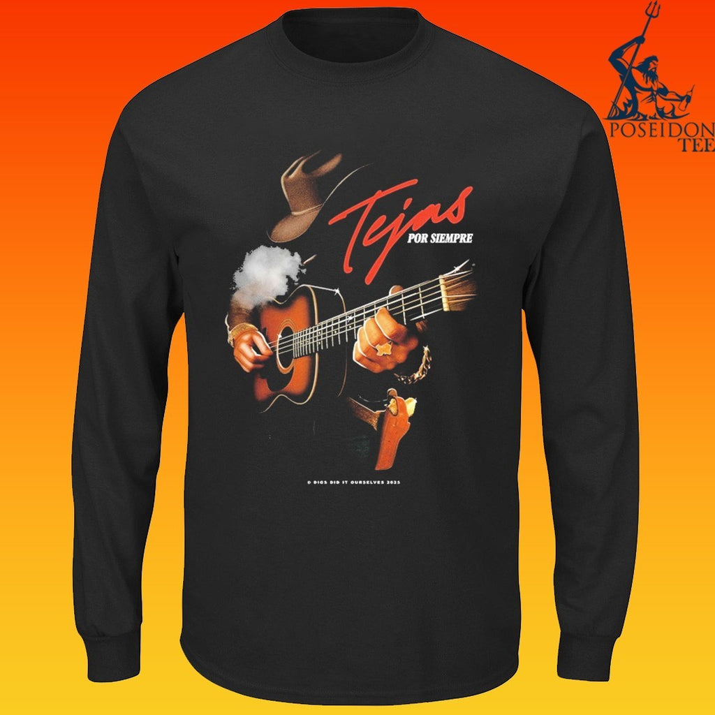 Dios Did It Ourselves Tejas Por Siempre T-shirt