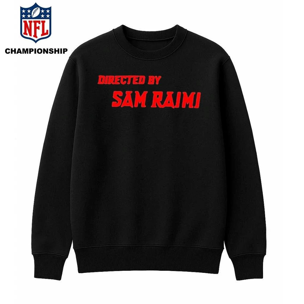 Directed By Sam Raimi Shirt