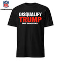 Disqualify Trump Save Democracy Shirt