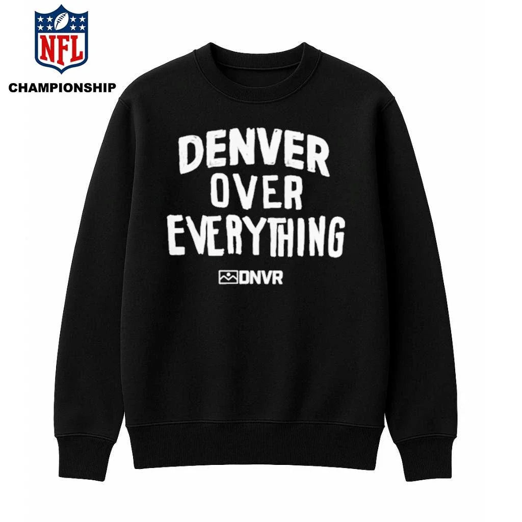 DNVR Denver Over Everything Shirt