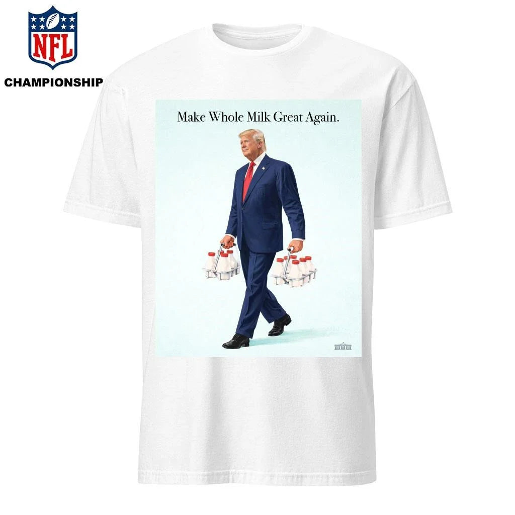 Donald Trump Make Whole Milk Great Again Cover By The White House Classic Shirt