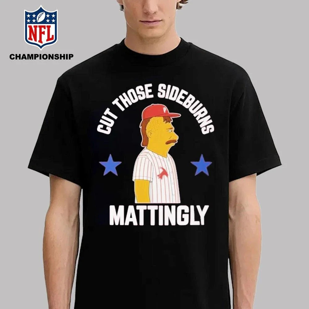 Donnie Sideburns Cut Those Sideburns Mattingly Shirt