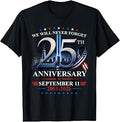 25th Anniversary Never Forget September 11 2001 Memorial Day (1)
