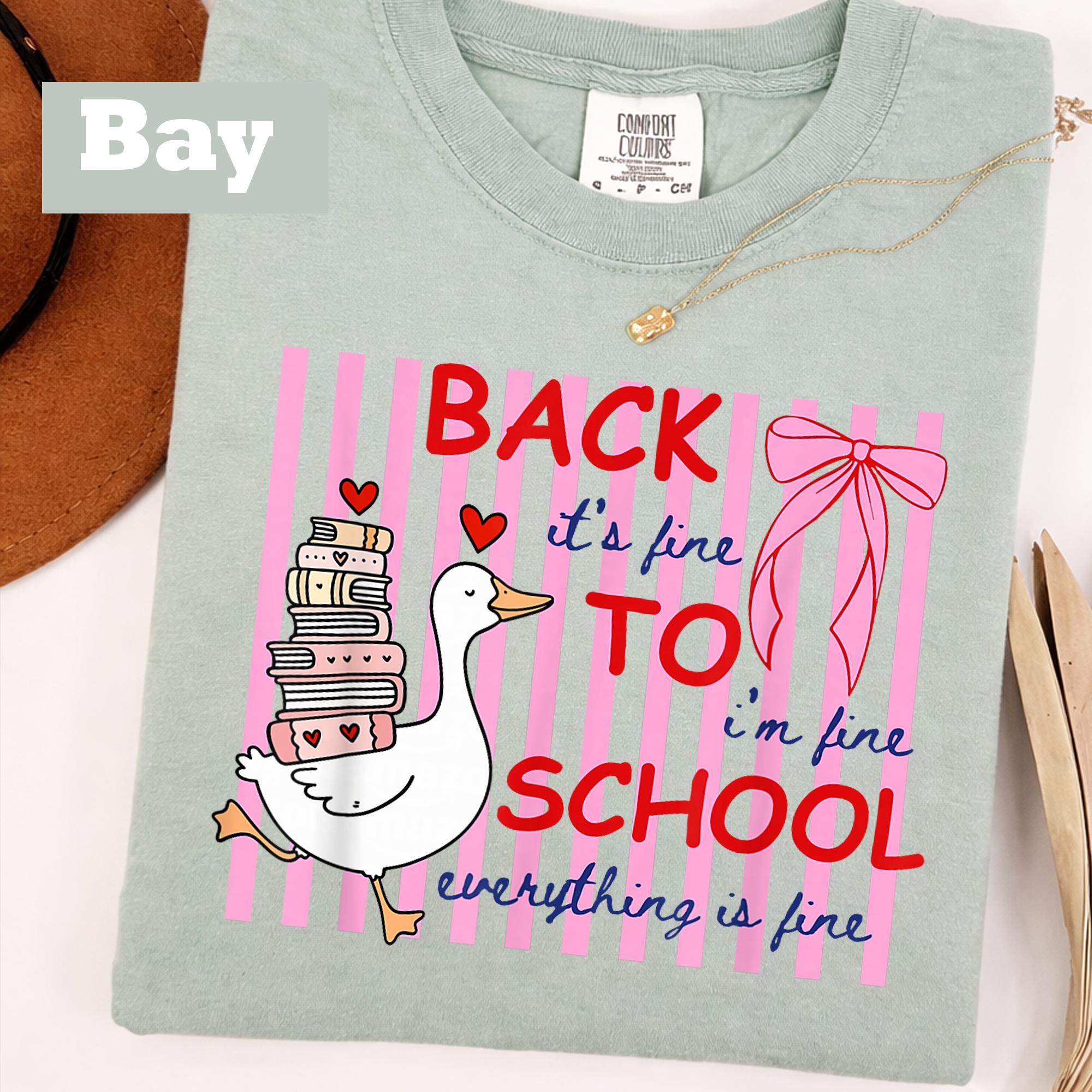 Silly Goose Teacher Comfort Colors Everything Fine Teacher Tee Back School Goose Teacher Life (2)