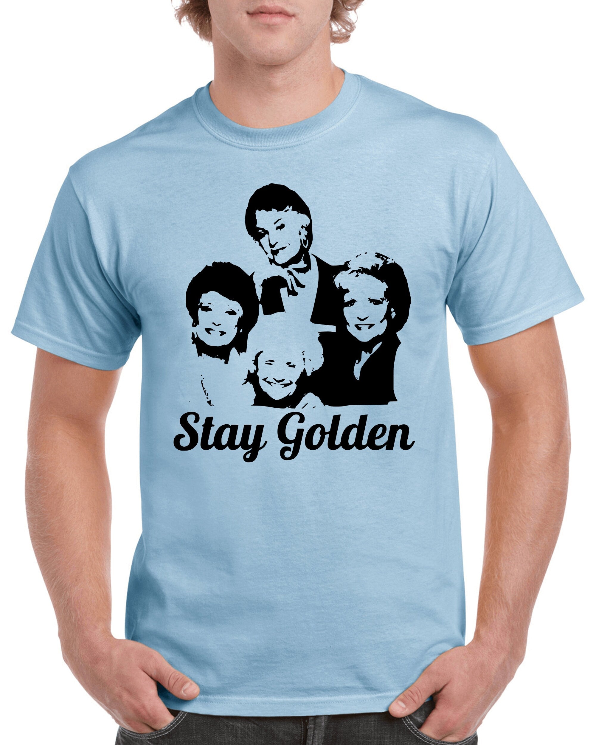 Stay Golden Golden Tv Show 100 Unisex T-shirt, Sweatshirt, Hoodie (4)
