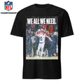 Drake Maye We All We Need Poster Shirt