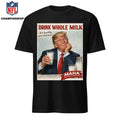 Drink Whole Milk Donald Trump MAHA Shirt