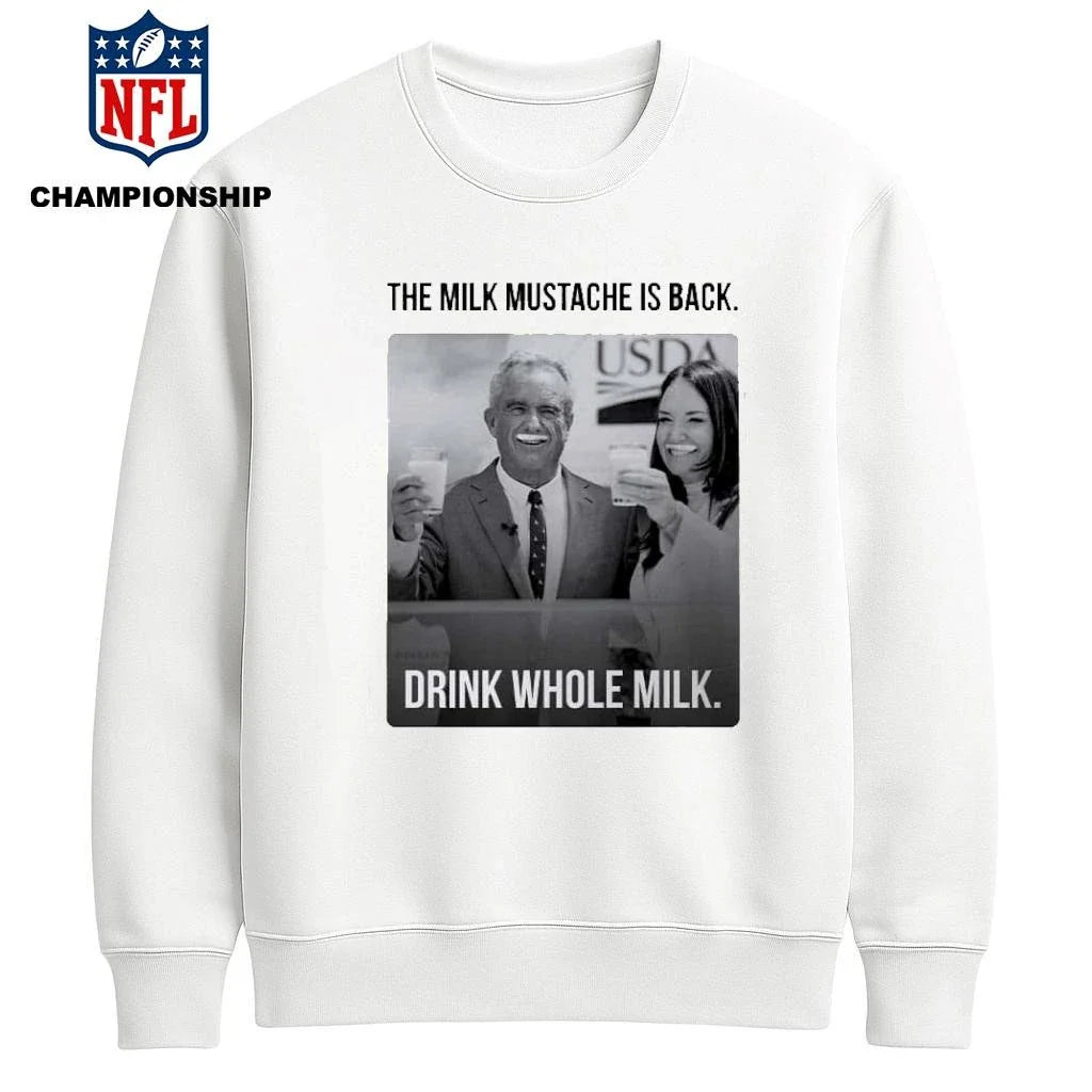 Drink Whole Milk RFK Jr With Cheryl Hines The Milk Mustache Is Back Shirt