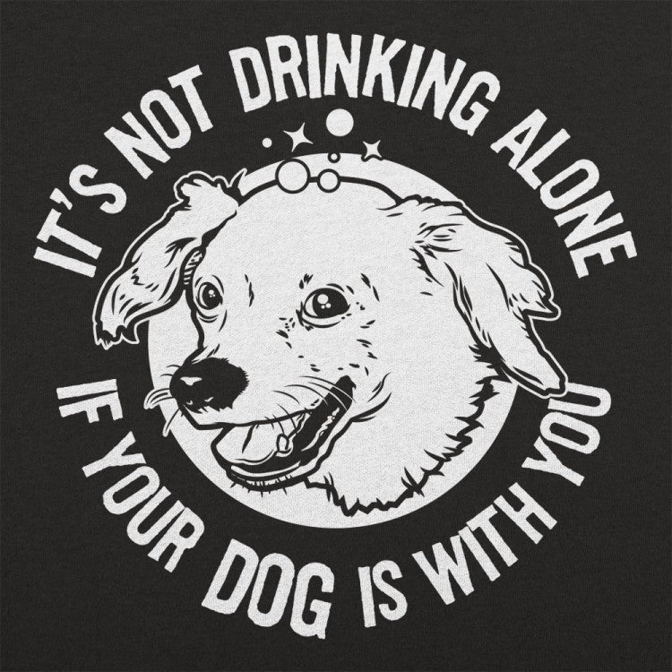Drinking With Your Dog - It's Not Drinking Alone