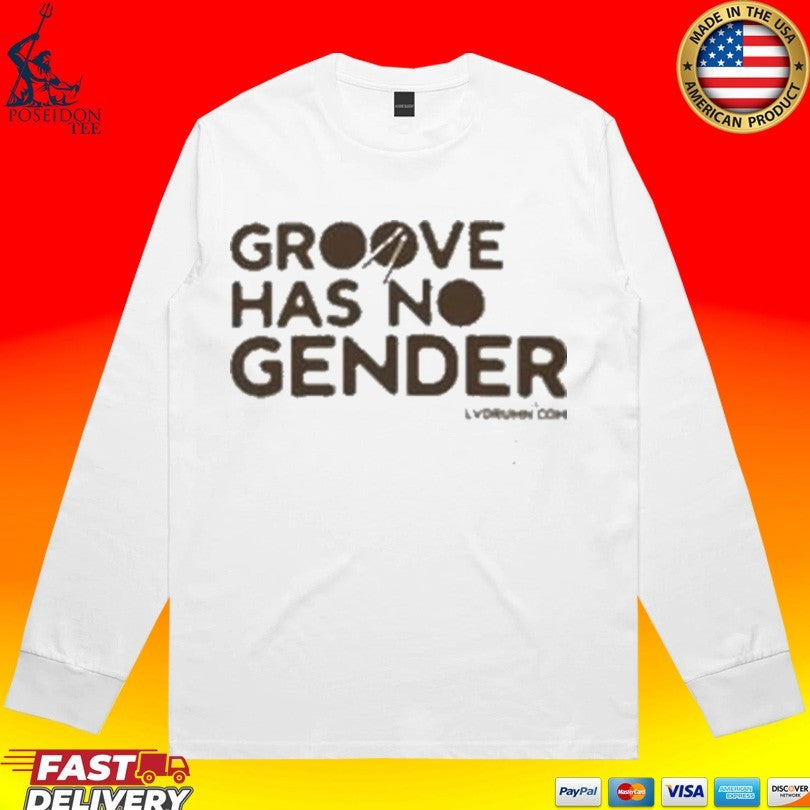 Drum Groove Has No Gender Signature T-shirt
