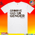 Drum Groove Has No Gender Signature T-shirt